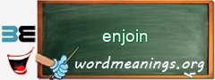 WordMeaning blackboard for enjoin